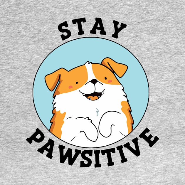 Stay Pawsitive 3 by jeromeleander